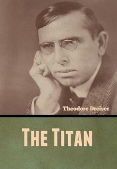 The Titan - Dreiser, Theodore