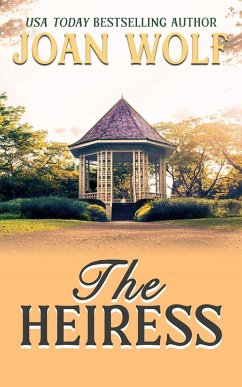 The Heiress (eBook, ePUB) - Wolf, Joan