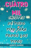 Cuatro mil chistes de todo tipo para todos los tipos (eBook, ePUB) Cuatro mil chistes de todo tipo para todos los tipos (eBook, ePUB)