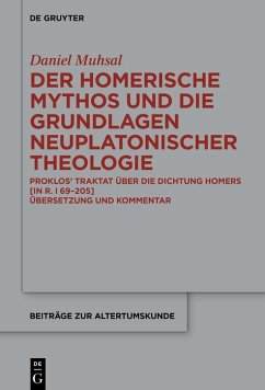 Der Homerische Mythos und die Grundlagen neuplatonischer Theologie (eBook, ePUB) - Muhsal, Daniel