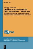 Dietrich Bonhoeffer und Abraham J. Heschel (eBook, ePUB)