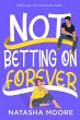 Not Betting on Forever (eBook, ePUB) - Bild 1