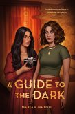 A Guide to the Dark (eBook, ePUB)