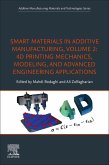 Smart Materials in Additive Manufacturing, volume 2: 4D Printing Mechanics, Modeling, and Advanced Engineering Applications (eBook, ePUB)