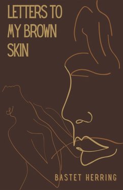 Letters To My Brown Skin (eBook, ePUB) Cover Letters To My Brown Skin (eBook, ePUB)