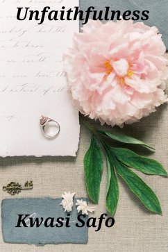 Unfaithfulness (eBook, ePUB) - Safo, Kwasi