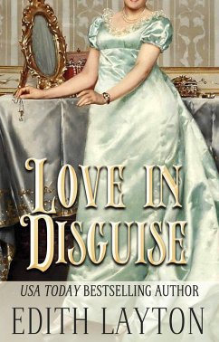 Love In Disguise (The Love Trilogy, #1) (eBook, ePUB) - Layton, Edith