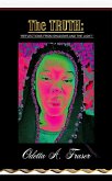 The Truth: Reflections from shadows and The Light (eBook, ePUB)