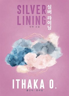 실버 라이닝 (eBook, ePUB) - O., Ithaka