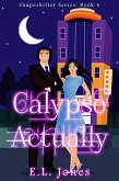Calypso Actually (The Shapeshifter Series, #4) (eBook, ePUB)