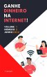 Ganhe DINHEIRO na Internet! (eBook,... - Bild 1