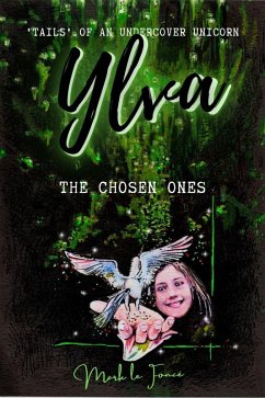 Cover Ylva - The Chosen Ones (Ylva - 'Tails' of an Undercover Unicorn) (eBook, ePUB)
