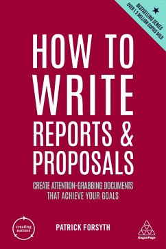 How to Write Reports and Proposals (eBook, ePUB) - Forsyth, Patrick