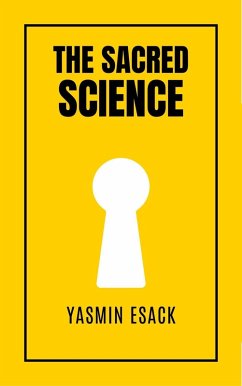 The Sacred Science (eBook, ePUB) - Esack, Yasmin