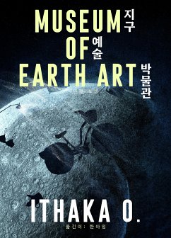 지구 예술 박물관 (eBook, ePUB) - O., Ithaka