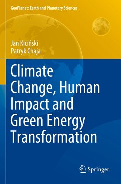 Climate Change, Human Impact and Green Energy Transformation - Kicinski, Jan;Chaja, Patryk