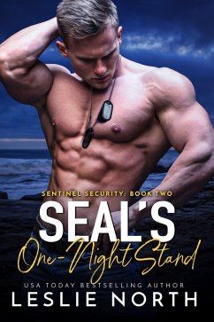 SEAL's One-Night Stand (Sentinel Security, #2) (eBook, ePUB) - North, Leslie