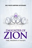 Daughter of Zion: Trials, Tribulations and Triumph (eBook, ePUB) Daughter of Zion: Trials, Tribulations and Triumph (eBook, ePUB)