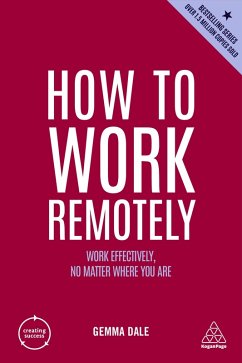 How to Work Remotely (eBook, ePUB) - Dale, Gemma