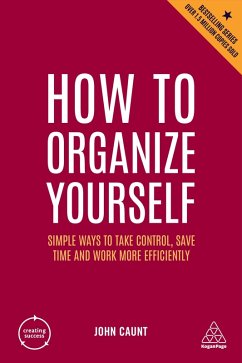 How to Organize Yourself (eBook, ePUB) - Caunt, John