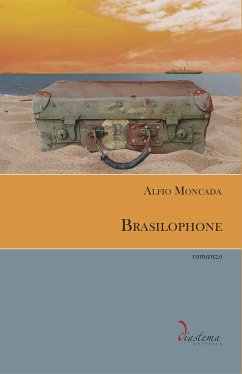 Brasilophone (eBook, ePUB) - Moncada, Alfio