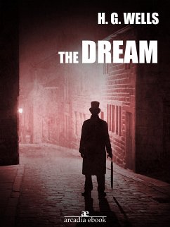 The Dream (eBook, ePUB) - G. Wells, H.