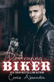 Destroying the Biker (eBook, ePUB)