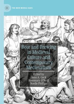 Beer and Brewing in Medieval Culture and Contemporary Medievalism (eBook, PDF)