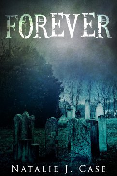 Forever (eBook, ePUB) - J. Case, Natalie