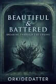 Beautiful & Battered (eBook, ePUB)