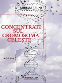 Concentrati sul cromosoma terrestre (eBook, ePUB)