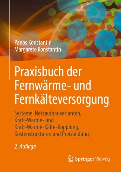 Praxisbuch der Fernwärme- und Fernkälteversorgung (eBook, PDF) - Konstantin, Panos; Konstantin, Margarete