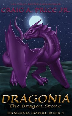 Dragonia: The Dragon Stone (eBook, ePUB) - A Price Jr, Craig