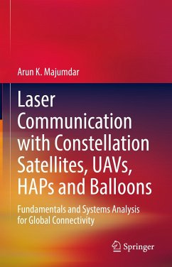Laser Communication with Constellation Satellites, UAVs, HAPs and Balloons (eBook, PDF) - Majumdar, Arun K.