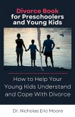 Divorce Book for Preschoolers and Young Kids (eBook, ePUB)