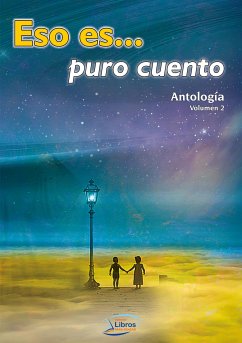 Cover Eso es... puro cuento. Antología Vol.2 (eBook, ePUB)