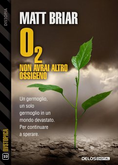 O₂ Non avrai altro ossigeno (eBook, ePUB) - Briar, Matt