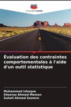 Évaluation des contraintes comportementales à l'aide d'un outil statistique - Ishaque, Muhammad;Memon, Sheeraz Ahmed;Soomro, Suhail Ahmed