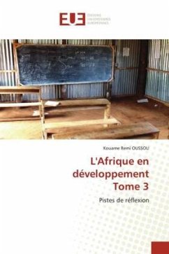 L'Afrique en développementTome 3 - Oussou, Kouame Remi
