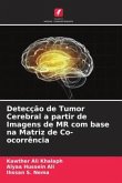 Detecção de Tumor Cerebral a partir de Imagens de MR com base na Matriz de Co-ocorrência