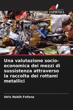 Una valutazione socio-economica dei mezzi di sussistenza attraverso la raccolta dei rottami metallici - Fofana, Idris Nabih