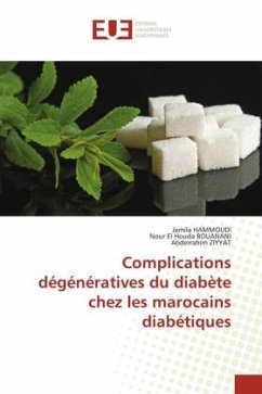 Complications dégénératives du diabète chez les marocains diabétiques - HAMMOUDI, Jamila;BOUANANI, Nour El Houda;ZIYYAT, Abderrahim