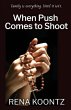 When Push Comes to Shoot - Bild 1