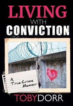 Living With Conviction - Dorr, Toby