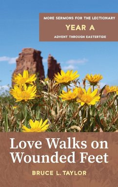 Love Walks on Wounded Feet - Taylor, Bruce L.