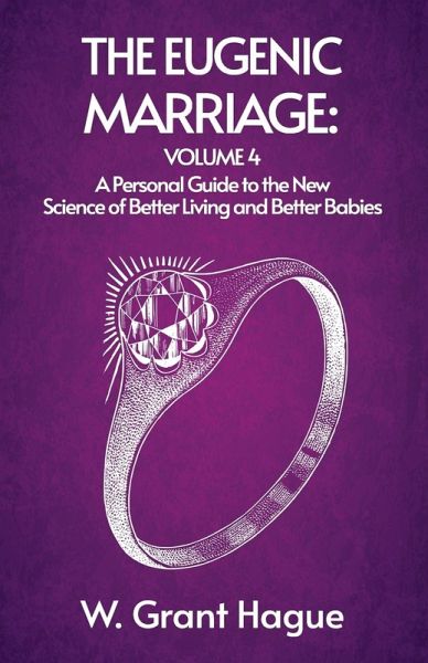The Eugenic Marriage IV The Eugenic Marriage IV