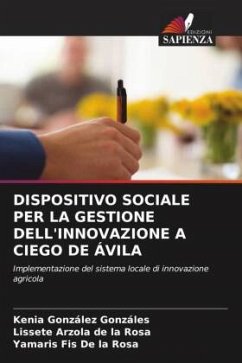 DISPOSITIVO SOCIALE PER LA GESTIONE DELL'INNOVAZIONE A CIEGO DE ÁVILA - González Gonzáles, Kenia;Arzola de la Rosa, Lissete;Fis De la Rosa, Yamaris