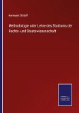 Methodologie oder Lehre des Studiums der Rechts- und Staatswissenschaft