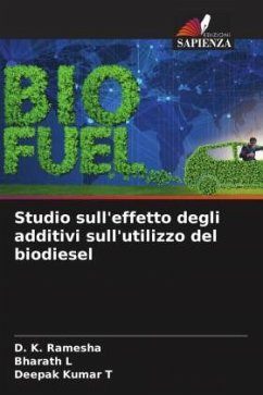 Studio sull'effetto degli additivi sull'utilizzo del biodiesel - Ramesha, D. K.;L, Bharath;T, Deepak Kumar