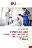 QUALITE DES SOINS OFFERTS AUX PATIENTS EN HOSPITALISATION CLINIQUE